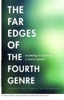 The Far Edges of the Fourth Genre : An Anthology of Explorations in Creative Nonfiction [1 ed.]
 9781609174118, 9781611861211