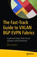The Fast-Track Guide to VXLAN BGP EVPN Fabrics: Implement Today’s Multi-Tenant Software-Defined Networks [1 ed.]
 1484269292, 9781484269299