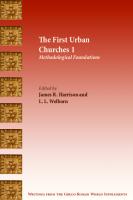 The First Urban Churches 1: Methodological Foundations [First edition]
 978-1628371024