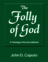 The Folly of God: A Theology of the Unconditional
 1598151711, 9781598151718