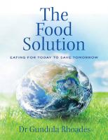 The Food Solution : Eating for Today to Save Tomorrow