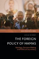The Foreign Policy of Hamas: Ideology, Decision Making and Political Supremacy
 9781838607456, 9781838607449, 9781838607487, 9781838607463