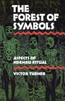 The Forest of Symbols: Aspects of Ndembu Ritual
 0801491010, 9780801491016