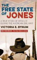 The free state of Jones: a true story of defiance during the American Civil War
 9780715650783, 0715650785