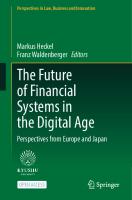 The Future of Financial Systems in the Digital Age: Perspectives from Europe and Japan (Perspectives in Law, Business and Innovation)
 9811678294, 9789811678295