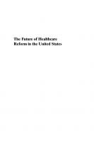The Future of Healthcare Reform in the United States
 9780226255002
