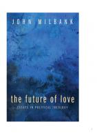 The Future of Love: Essays in Political Theology
 9781606081624, 9781630874476