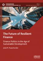 The Future of Resilient Finance: Finance Politics in the Age of Sustainable Development [1 ed.]
 9783031301377, 9783031301384, 3031301374