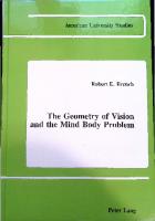The Geometry of Vision and the Mind-Body Problem
 0820403881
