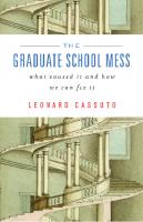 The Graduate School Mess: What Caused It and How We Can Fix It
 9780674728981, 2015011241