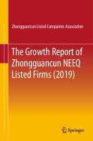 The Growth Report of Zhongguancun NEEQ Listed Firms (2019)
 9811508364, 9789811508363