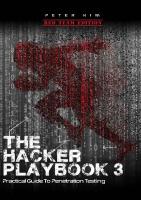 The Hacker Playbook 3: Practical Guide to Penetration Testing
 1980901759, 9781980901754