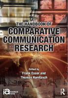 The Handbook of Comparative Communication Research (ICA Handbook Series) [1 ed.]
 041580275X, 9780415802758