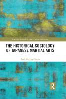 The Historical Sociology of Japanese Martial Arts
 9781138571693, 9780203702574