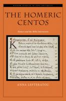 The Homeric Centos: Homer and the Bible Interwoven (OXFORD STUDIES IN LATE ANTIQUITY SERIES)
 2022060579, 2022060580, 9780197666555, 9780197666579, 0197666558