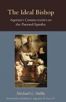 The Ideal Bishop: Aquinas's Commentaries on the Pastoral Epistles
 9780813229102, 0813229103