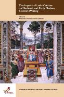 The Impact of Latin Culture on Medieval and Early Modern Scottish Writing (Studies in Medieval and Early Modern Culture) [New ed.]
 9781580442817, 9781580442824, 1580442811