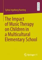 The Impact of Music Therapy on Children in a Multicultural Elementary School
 3658393297, 9783658393298