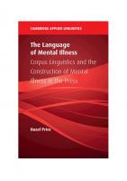 The Language of Mental Illness: Corpus Linguistics and the Construction of Mental Illness in the Press
 1108845916, 9781108845915, 9781108991278, 9781108994040