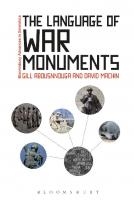 The Language of War Monuments
 9781623568214, 9781623563332, 9781623568962, 2013018694, 9781474224208