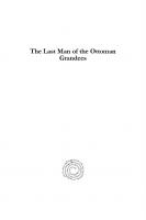 The Last Man of the Ottoman Grandees: The Life and the Political Testament of Âli Paşa
 9781463229955