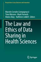 The Law and Ethics of Data Sharing in Health Sciences (Perspectives in Law, Business and Innovation)
 981996539X, 9789819965397
