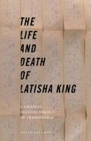 The Life and Death of Latisha King: A Critical Phenomenology of Transphobia
 9781479835911