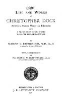 The Life and Works of Christopher Dock, America's Pioneer Writer on Education