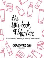The Little Book of Skin Care: Korean Beauty Secrets for Healthy, Glowing Skin
 9780062416384, 9780062416391