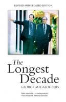 The Longest Decade [Revised and updated edition.]
 9781921753039, 192175303X