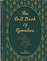 The Lost Book of Remedies
 1732557101, 9781732557109