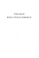 The Man Who Stole Himself: The Slave Odyssey of Hans Jonathan
 9780226313313