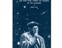 The Man Who Tapped the Secrets of the Universe
 161427004X, 9781614270041