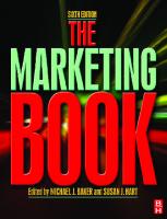 The Marketing Book, Sixth Edition [6 ed.]
 0750685662, 9780750685665, 9780080942544