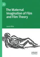 The Maternal Imagination of Film and Film Theory [1st ed.]
 9783030458966, 9783030458973