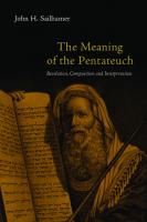 The Meaning of the Pentateuch: Revelation, Composition and Interpretation
 9780830838677