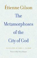The Metamorphoses of the City of God
 0813233259, 9780813233253