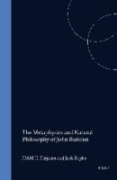 The Metaphysics and Natural Philosophy of John Buridan (MEDIEVAL AND EARLY MODERN SCIENCE)
 9004115145, 9789004115149