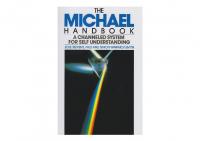The Michael Handbook - A Channeled System for Self Understanding [399]