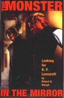 The Monster in the Mirror: Looking for H. P. Lovecraft
 0976159279