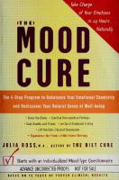The Mood Cure: The 4-Step Program to Rebalance Your Emotional Chemistry and Rediscover Your Natural Sense of Well-Being
 9780670030699, 0670030694
