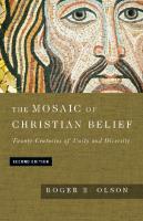 The Mosaic of Christian Belief: Twenty Centuries of Unity and Diversity [2 ed.]
 0830851259, 9780830851256