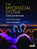 The Myofascial System in Form and Movement
 1912085798, 9781912085798