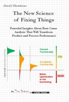 The New Science of Fixing Things: Powerful Insights about Root Cause Analysis That Will Transform Product and Process Performance
 9798626423686