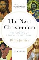 The Next Christendom: The Coming of Global Christianity
 0199911533,  9780199911530