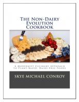 The Non-Dairy Evolution Cookbook: A Modernist Culinary Approach to Plant-Based, Dairy Free Foods
 1499590423