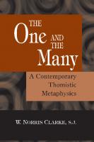 The One and the Many: A Contemporary Thomistic Metaphysics [1 ed.]
 026803706X, 9780268037062