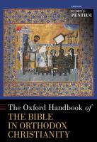 The Oxford Handbook of the Bible in Orthodox Christianity (OXFORD HANDBOOKS SERIES)
 9780190948658, 9780190948672, 0190948655