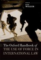 The Oxford Handbook of the Use of Force in International Law [Hardcover ed.]
 0199673047, 9780199673049