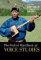 The Oxford Handbook of Voice Studies
 9780199982295, 9780199338641, 9780190934590, 0199982295